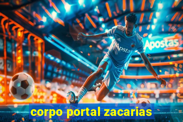 corpo portal zacarias